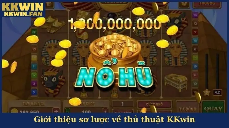 Giới thiệu sơ lược về thủ thuật KKwin