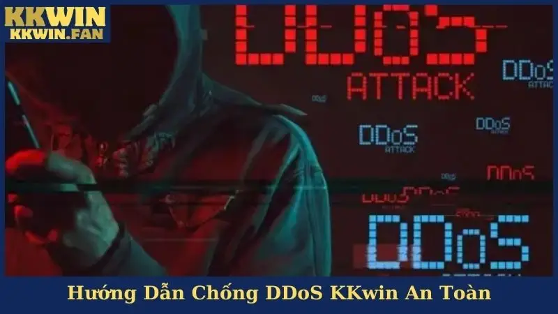 Hướng Dẫn Chống DDoS KKwin An Toàn