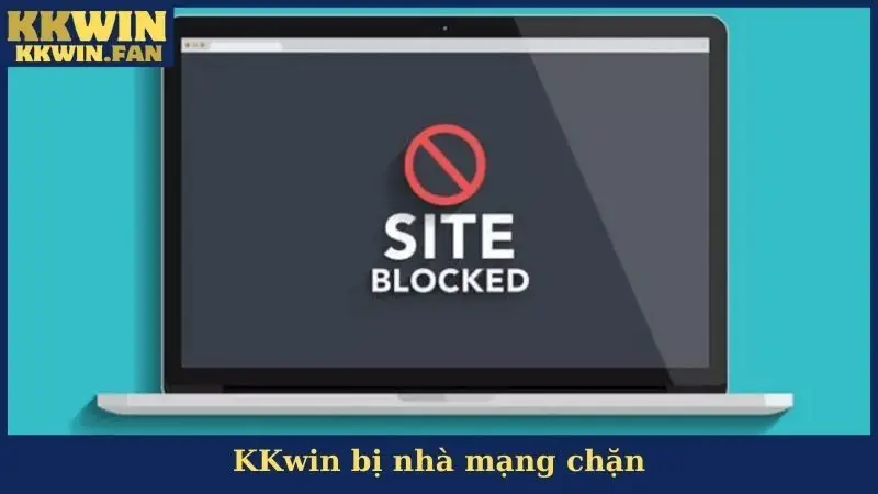 KKwin bị nhà mạng chặn