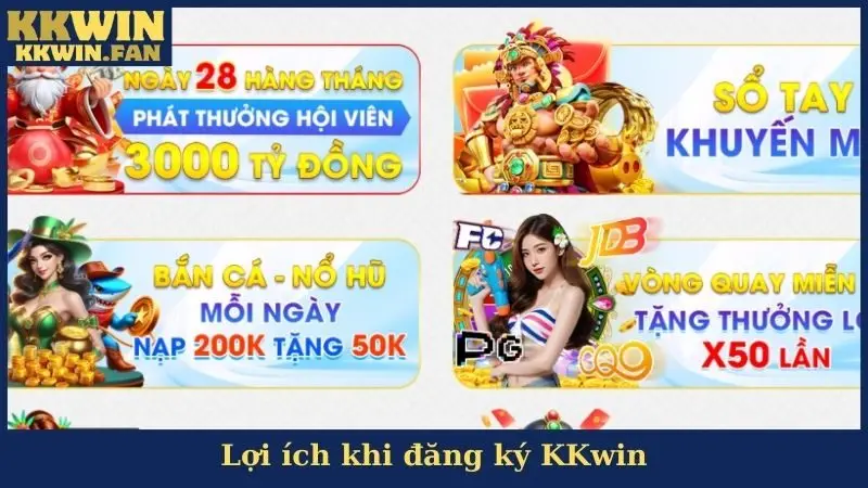 Lợi ích khi đăng ký KKwin