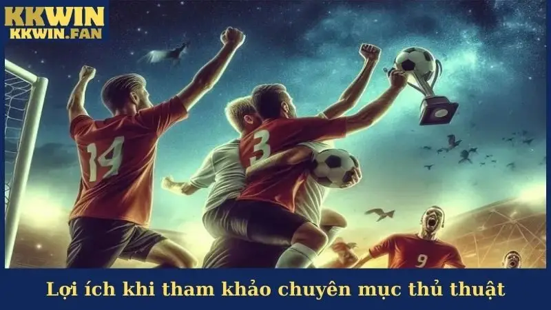 Lợi ích khi tham khảo chuyên mục thủ thuật