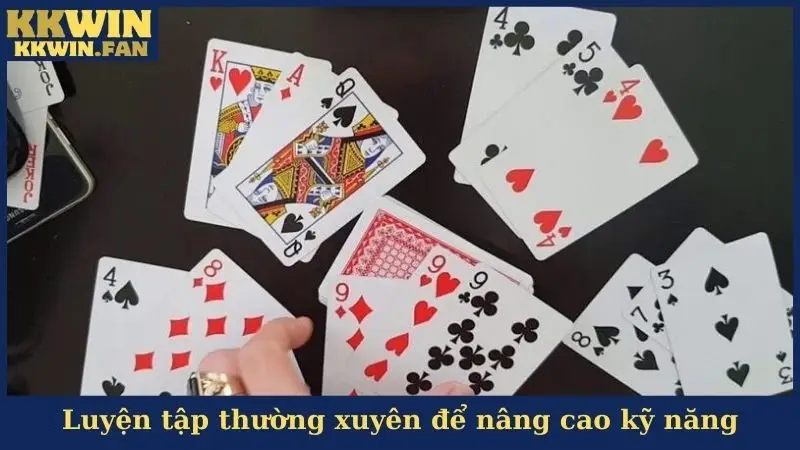 Luyện tập thường xuyên để nâng cao kỹ năng