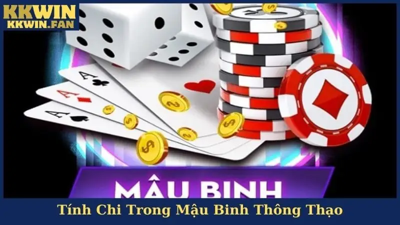 Tính Chi Trong Mậu Binh