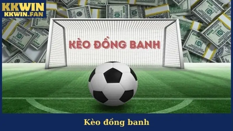 Kèo Đồng Banh