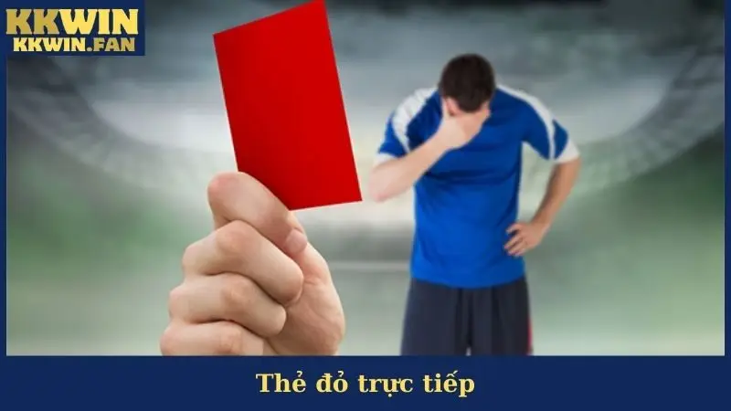 Thẻ Đỏ Trực Tiếp