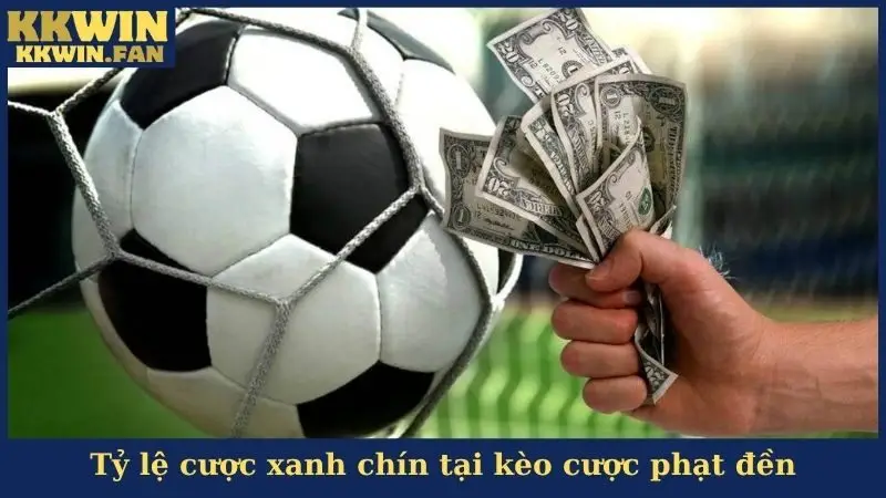 Tỷ lệ cược xanh chín tại kèo cược phạt đền