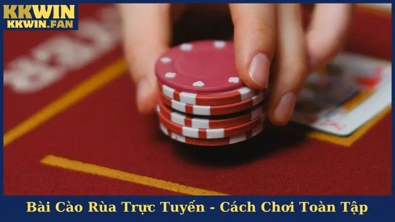 Bài Cào Rùa Trực Tuyến - Cách Chơi Toàn Tập